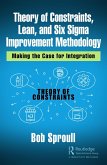 Theory of Constraints, Lean, and Six Sigma Improvement Methodology (eBook, PDF)