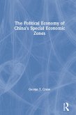 The Political Economy of China's Economic Zones (eBook, ePUB)