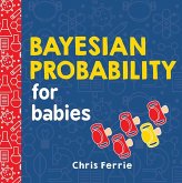 Bayesian Probability for Babies (eBook, ePUB)