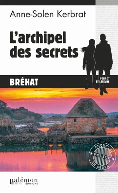 L'archipel des secrets (eBook, ePUB) - Kerbrat, Anne-Solen