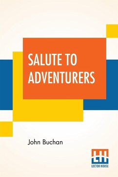 Salute To Adventurers - Buchan, John