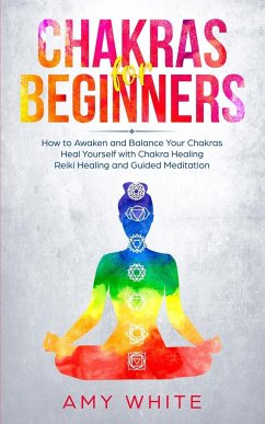 Chakras For Beginners - White, Amy