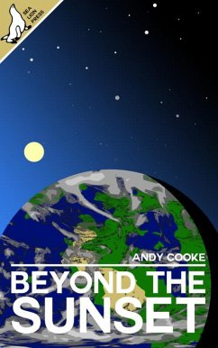 Beyond the Sunset (The End and Afterwards, #3) (eBook, ePUB) - Cooke, Andy