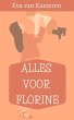 Alles voor Florine (eBook, ePUB) - Bild 1