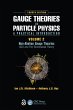 Gauge Theories in Particle Physics: A... - Bild 1