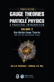 Gauge Theories in Particle Physics: A Practical Introduction, Volume 2: Non-Abelian Gauge Theories (eBook, PDF)