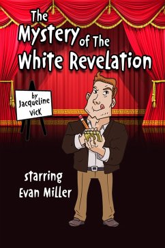 The Mystery of the White Revelation (Short Stories) (eBook, ePUB) - Vick, Jacqueline