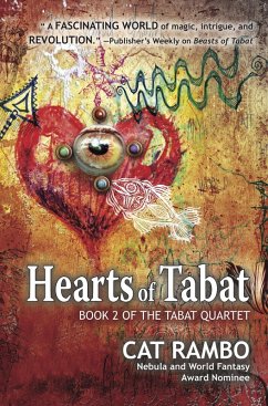 Hearts of Tabat (The Tabat Quartet, #2) (eBook, ePUB) - Rambo, Cat
