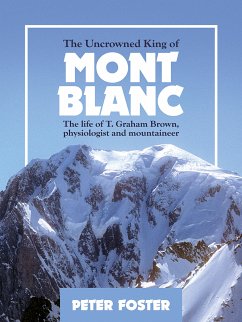 The Uncrowned King of Mont Blanc (eBook, ePUB) - Foster, Peter