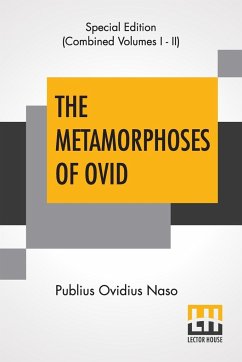 The Metamorphoses Of Ovid (Complete) - Naso, Publius Ovidius