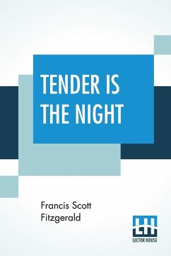 Tender Is The Night - Fitzgerald, Francis Scott