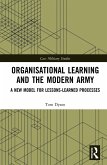 Organisational Learning and the Modern Army (eBook, PDF)