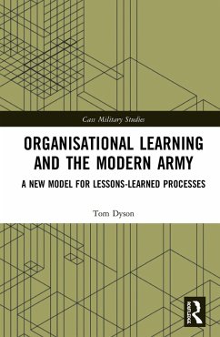 Organisational Learning and the Modern Army (eBook, PDF) - Dyson, Tom