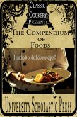 Classic Cookery Cookbooks: The Compendium Of Foods (eBook, ePUB)