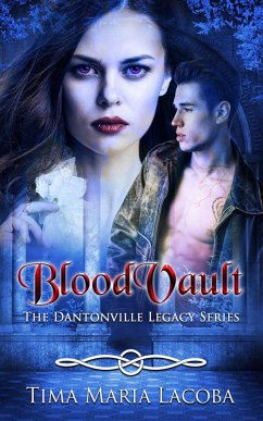 BloodVault (The Dantonville Legacy Series, #3) (eBook, ePUB) - Lacoba, Tima Maria