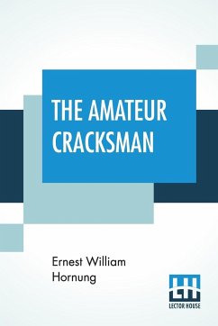 The Amateur Cracksman - Hornung, Ernest William