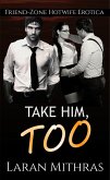 Take Him, Too (eBook, ePUB) Take Him, Too (eBook, ePUB)