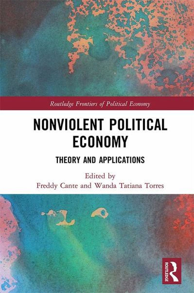 Nonviolent Political Economy (eBook, ePUB) Nonviolent Political Economy (eBook, ePUB)