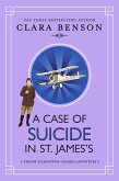 A Case of Suicide in St. James's (A Freddy Pilkington-Soames Adventure, #5) (eBook, ePUB)