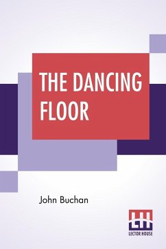 The Dancing Floor - Buchan, John