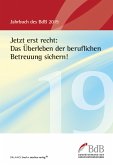 Jetzt erst recht: Das Überleben der beruflichen Betreuung sichern! (eBook, PDF)