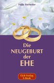 Die Neugeburt der Ehe (eBook, ePUB)