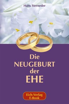 Cover Die Neugeburt der Ehe (eBook, ePUB)
