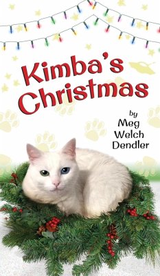 Kimba's Christmas - Dendler, Meg Welch