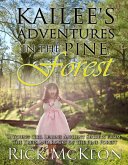 Kailee's Adventures in the Pine Forest (eBook, ePUB) Kailee's Adventures in the Pine Forest (eBook, ePUB)