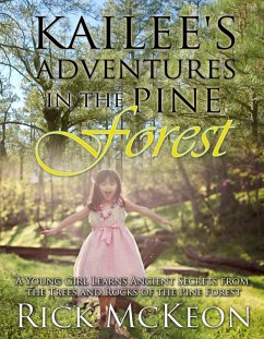 Kailee's Adventures in the Pine Forest (eBook, ePUB) - Mckeon, Rick