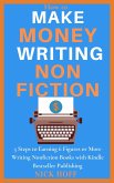 How to Make Money Writing Nonfiction (How to Make a Living Writing, #2) (eBook, ePUB)
