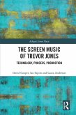 The Screen Music of Trevor Jones (eBook, ePUB)