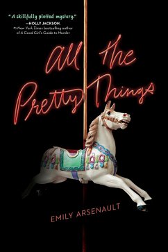 All the Pretty Things (eBook, ePUB) - Arsenault, Emily