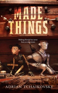 Made Things (eBook, ePUB) - Tchaikovsky, Adrian