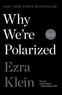 Why We're Polarized (eBook, ePUB) - Klein, Ezra