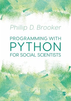 Programming with Python for Social Scientists (eBook, ePUB) - Brooker, Phillip