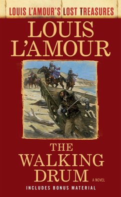 The Walking Drum (Louis L'Amour's Lost Treasures) (eBook, ePUB) - L'Amour, Louis