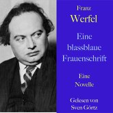 Franz Werfel: Eine blassblaue Frauenschrift (MP3-Download)