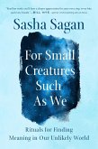 For Small Creatures Such as We (eBook, ePUB)