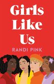 Girls Like Us (eBook, ePUB)