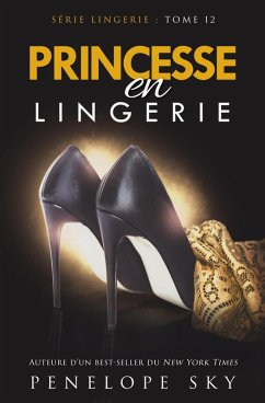 Princesse en Lingerie (Lingerie (French), #12) (eBook, ePUB) - Sky, Penelope