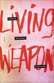 Living Weapon (eBook, ePUB) Living Weapon (eBook, ePUB)