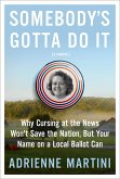 Somebody's Gotta Do It (eBook, ePUB) Somebody's Gotta Do It (eBook, ePUB)