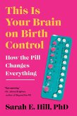 This Is Your Brain on Birth Control (eBook, ePUB)