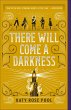 There Will Come a Darkness (eBook, ePUB) - Bild 1