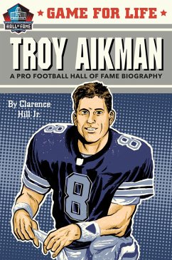 Game for Life: Troy Aikman (eBook, ePUB) - Hill, Clarence