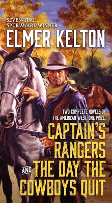 Captain's Rangers and The Day the Cowboys Quit (eBook, ePUB) - Kelton, Elmer