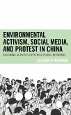 Environmental Activism, Social Media, and Protest in China (eBook, ePUB)