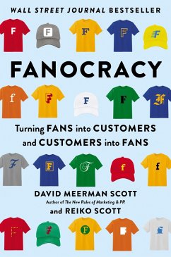 Fanocracy (eBook, ePUB) - Meerman Scott, David; Scott, Reiko