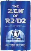 The Zen of R2-D2 (eBook, ePUB)